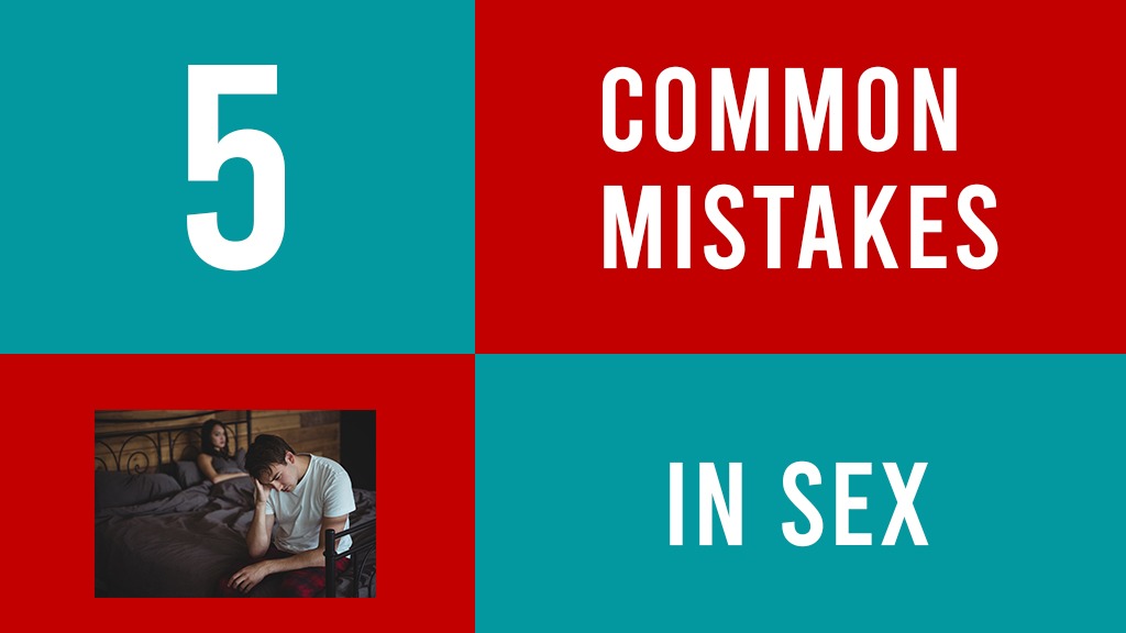 mistakes in sex
